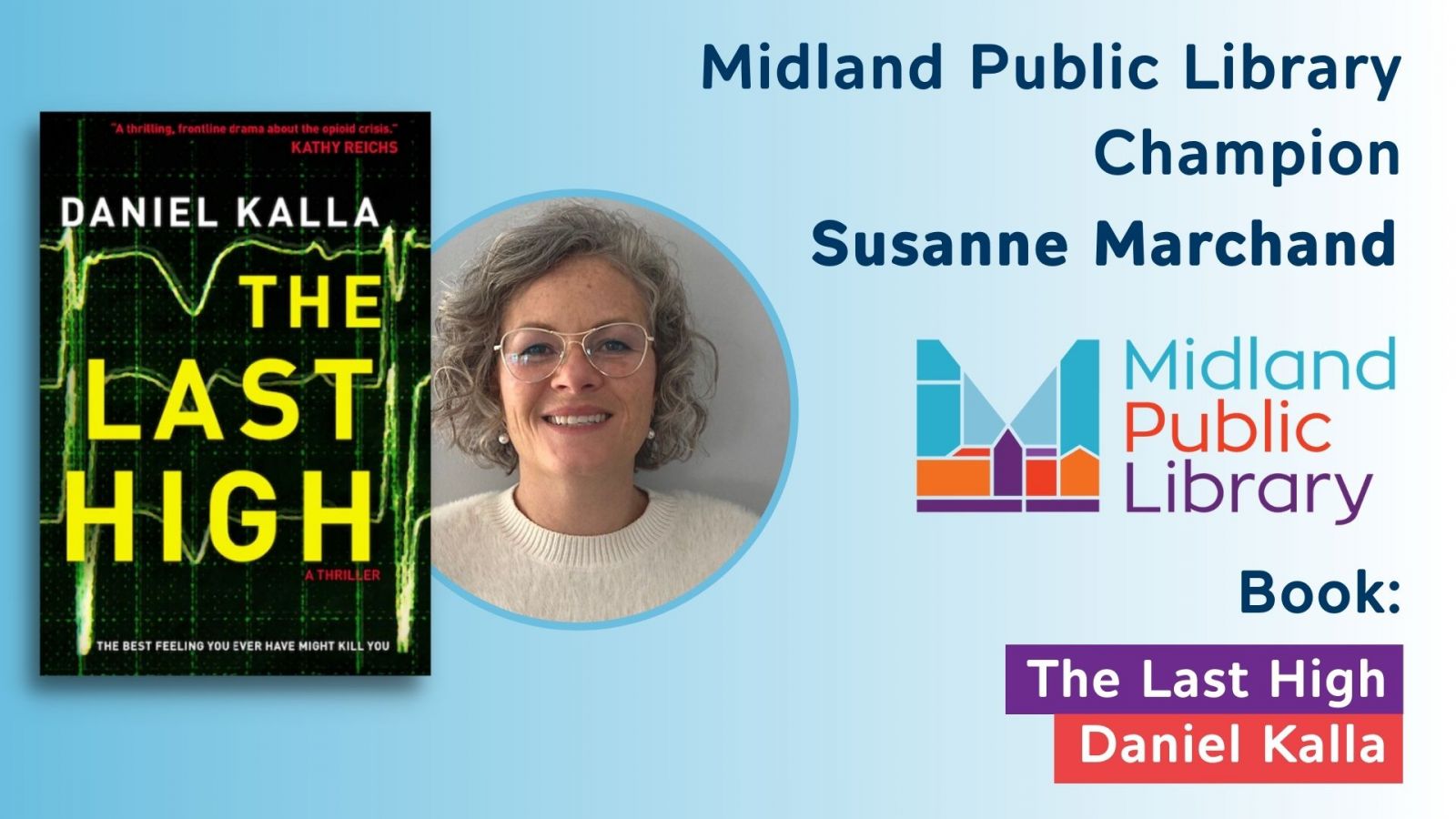 Midland Public Library Book: The Last High_Midland Public Library Champion: Suzanne Marchand 