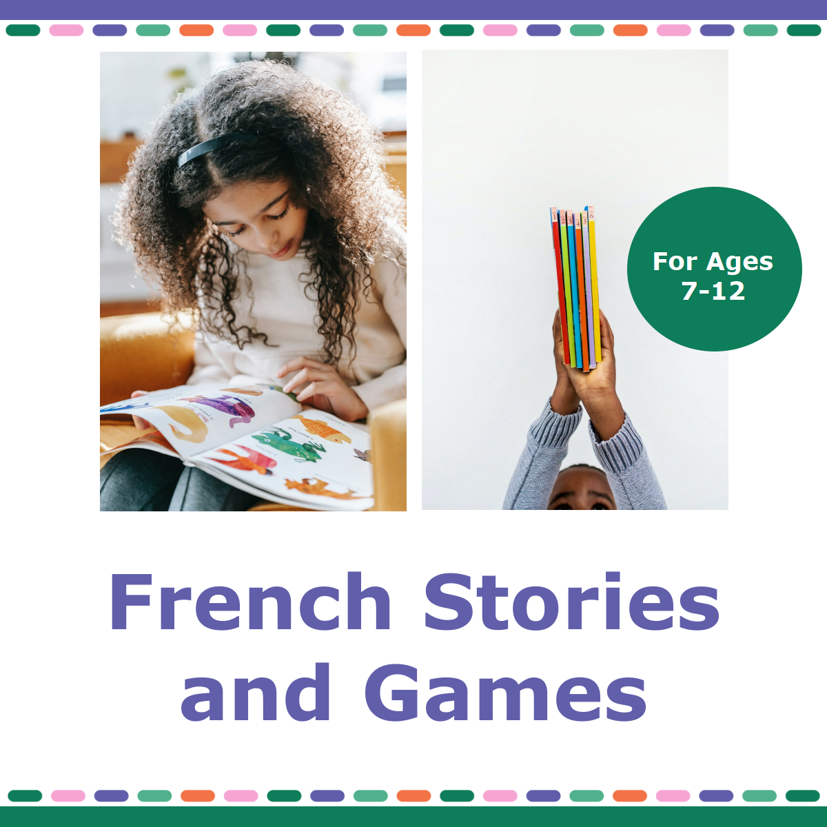 French Stories and Games -  Ages 7-10