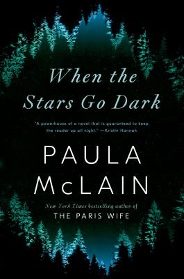 Book cover of When the Stars go dark by Paula McLain