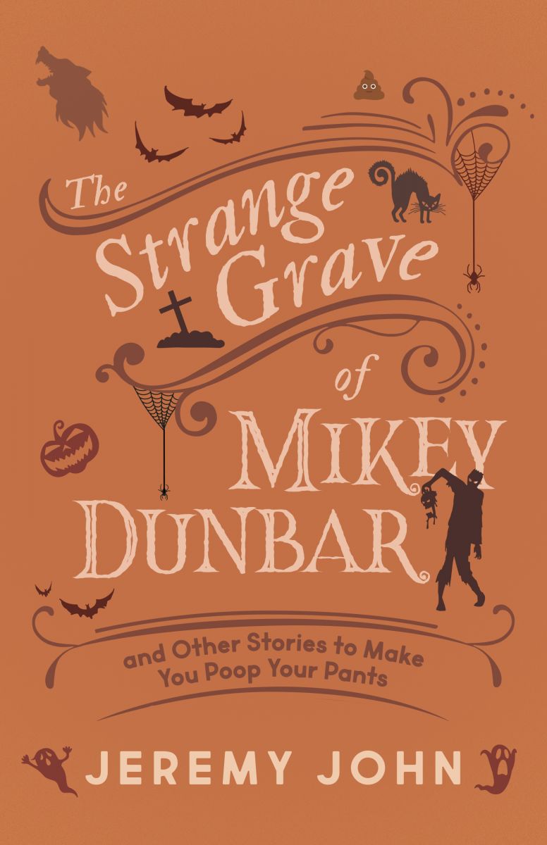 Photo of book cover with title The Strange Grave of Mikey Dunbar by Jeremy John