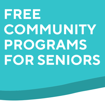 Text reads: Free Community Programs for Seniors. 