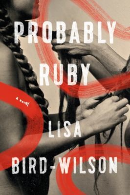 Book Cover of Probably Ruby by Lisa Bird-Wilson