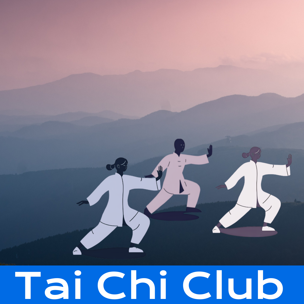 Image of 3 adults doing Tai Chi. Text reads: Tai Chi Club.