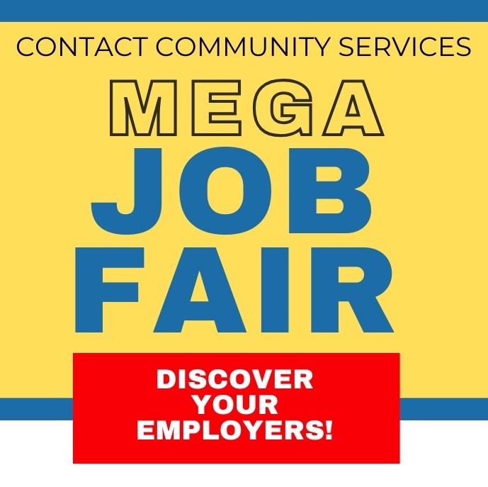 Text reads: Contact Community Services. Mega Job Fair. Discover your employers.